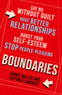 Boundaries: Say No Without Guilt, Have Better Relationships, Boost Your Self-Esteem, Stop People-Pleasing - Retail Maharaj