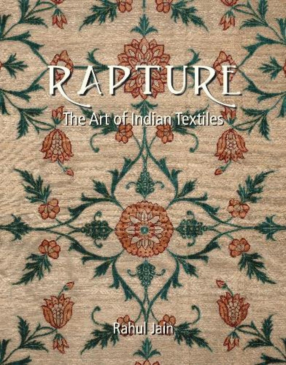 Rapture: The Art of Indian Textiles - Retail Maharaj