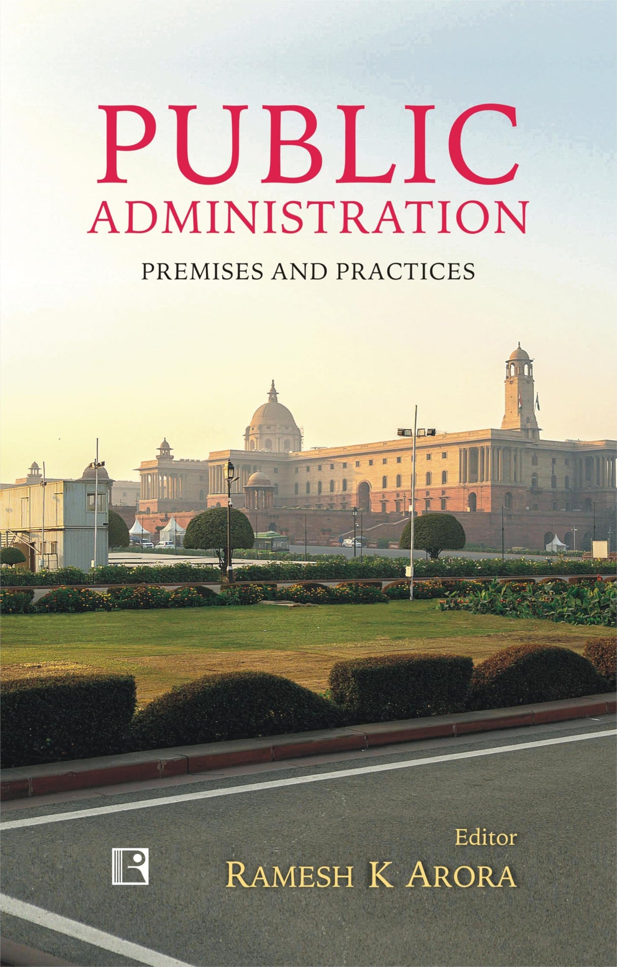 PUBLIC ADMINISTRATION: PREMISES AND PRACTICES - Retail Maharaj