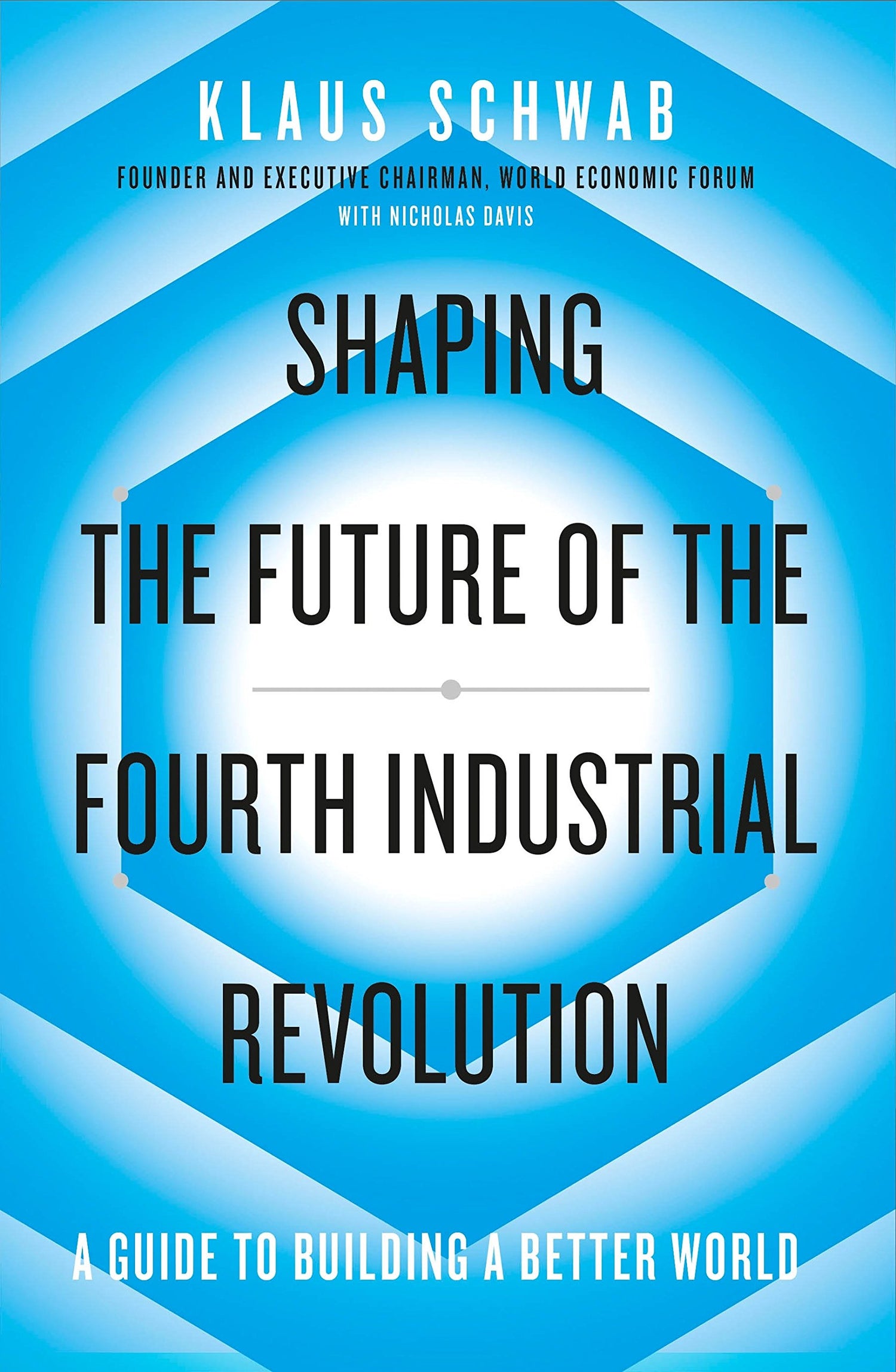Shaping the Future of the Fourth Industr: A guide to building a better world - Retail Maharaj