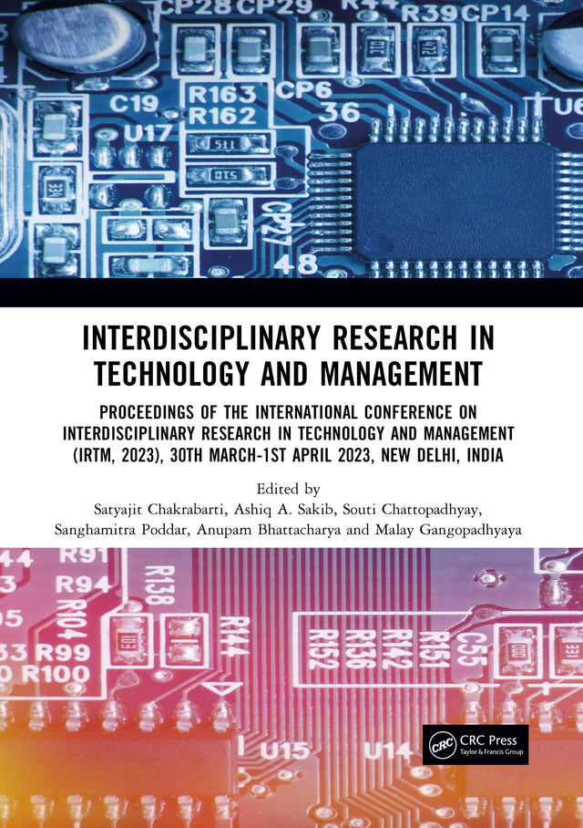 Interdisciplinary Research in Technology and Management: Proceedings of the International Conference on Interdisciplinary Research in Technology and ... 30th March-1st April 2023, New Delhi, India - Retail Maharaj