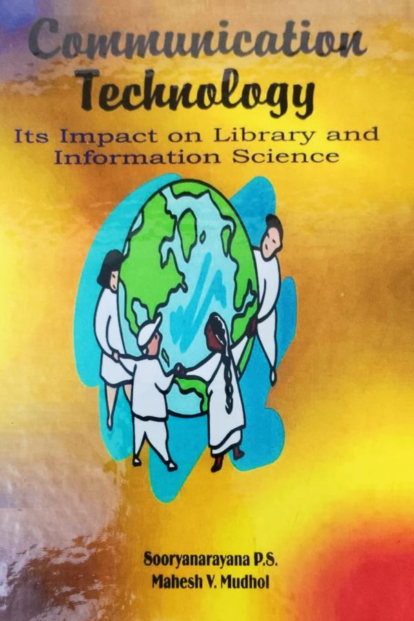 Communication Technology : Its Impact on Library and Information Science - Retail Maharaj