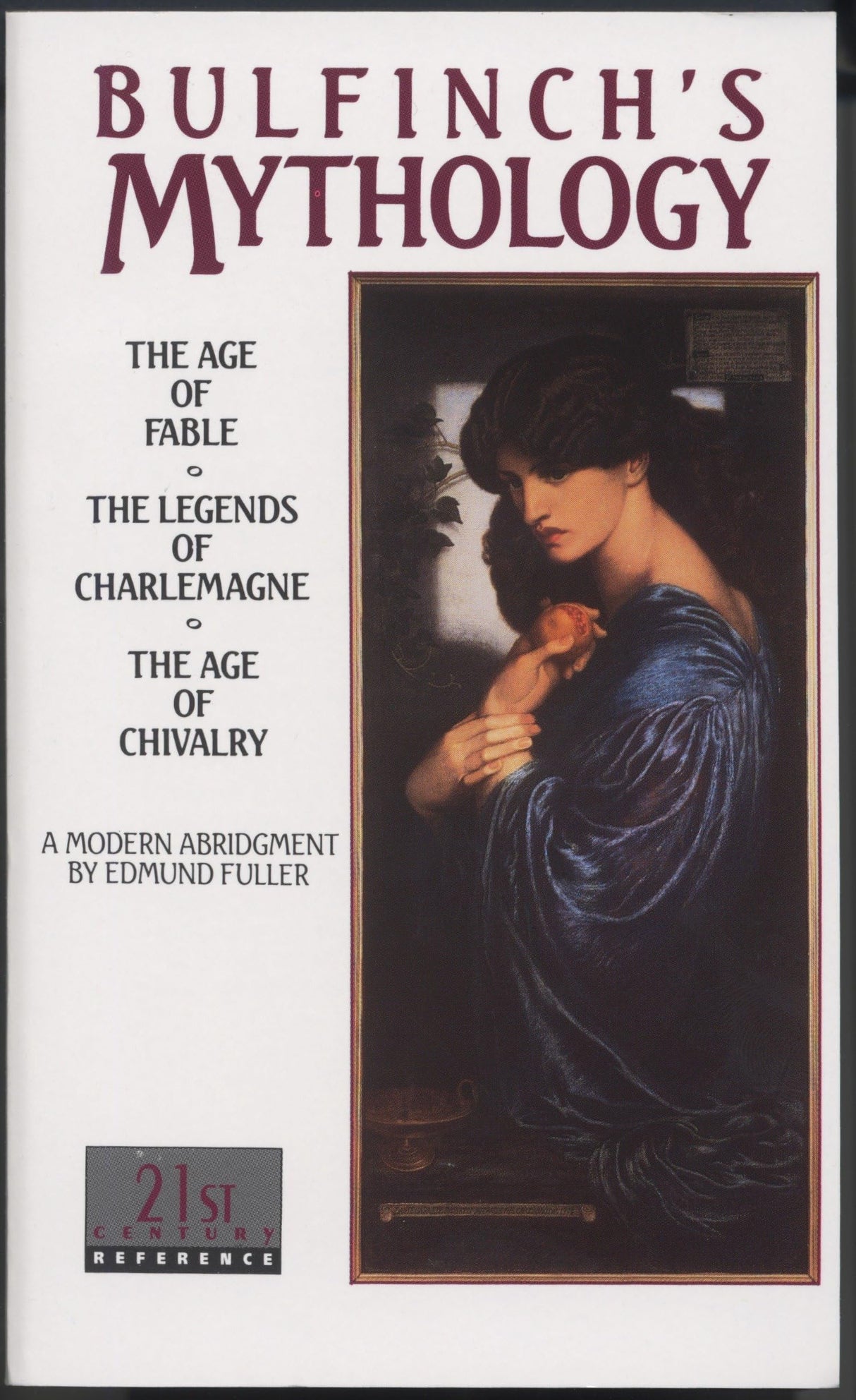 Bulfinch's Mythology: The Age of Fable, The Legends of Charlemagne, The Age of Chivalry (Laurel Classic) - Retail Maharaj