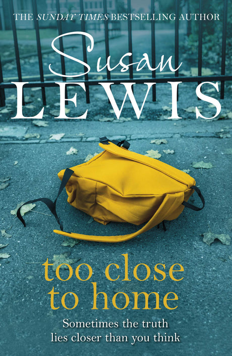 Too Close To Home: By the bestselling author of I Have Something to Tell You - Retail Maharaj