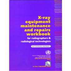 X-ray Equipment Maintenance and Repairs Workbook - Retail Maharaj