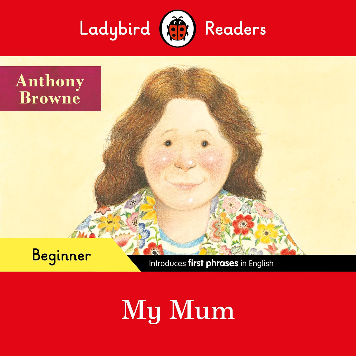 Ladybird Readers Beginner Level - My Mum (ELT Graded Reader) - Retail Maharaj
