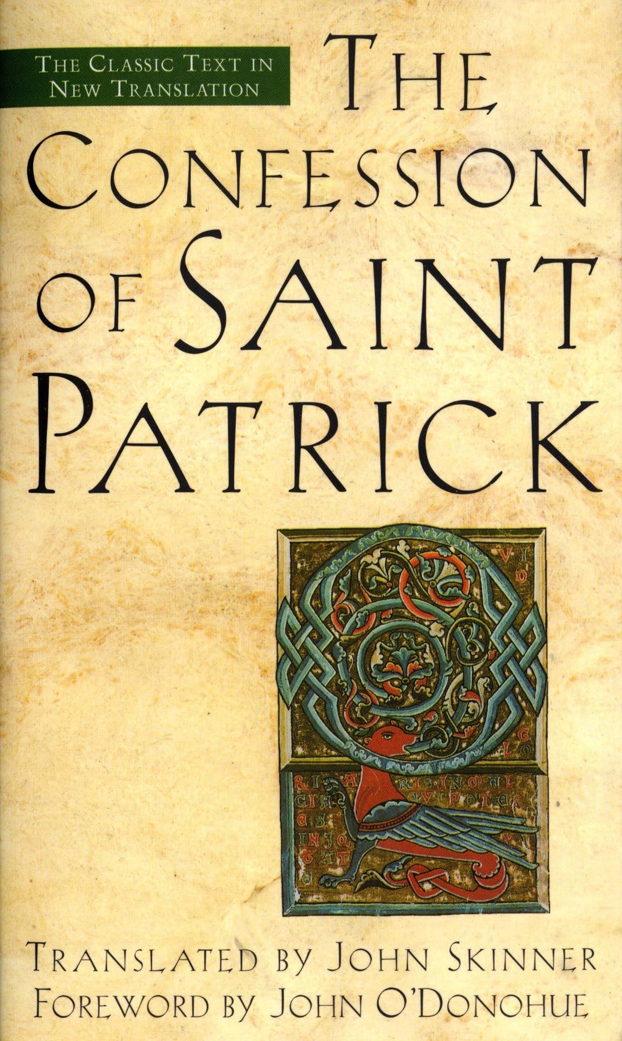 The Confession of Saint Patrick: The Classic Text in New Translation - Retail Maharaj