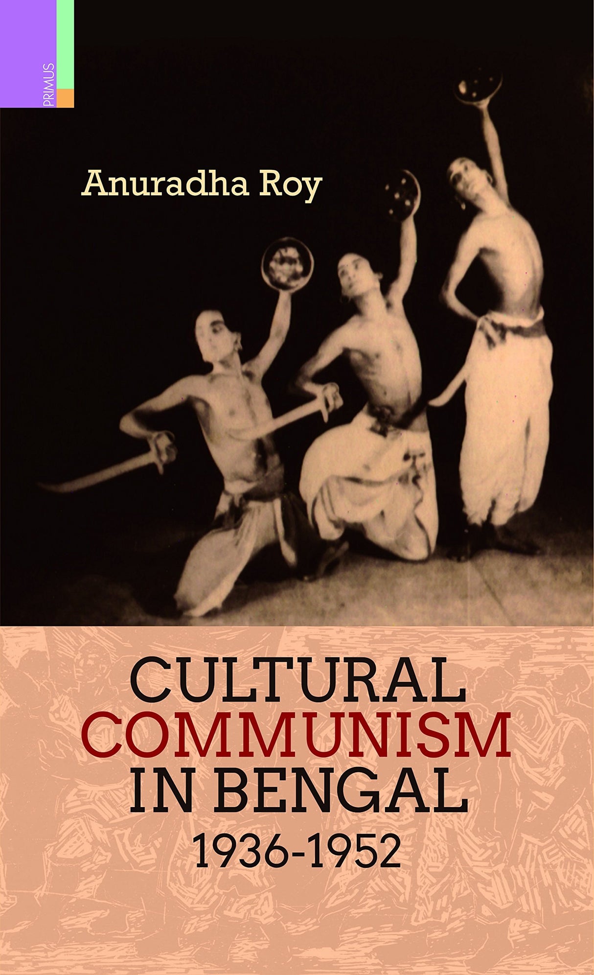 CULTURAL COMMUNISM IN BENGAL 1936-1952 - Retail Maharaj