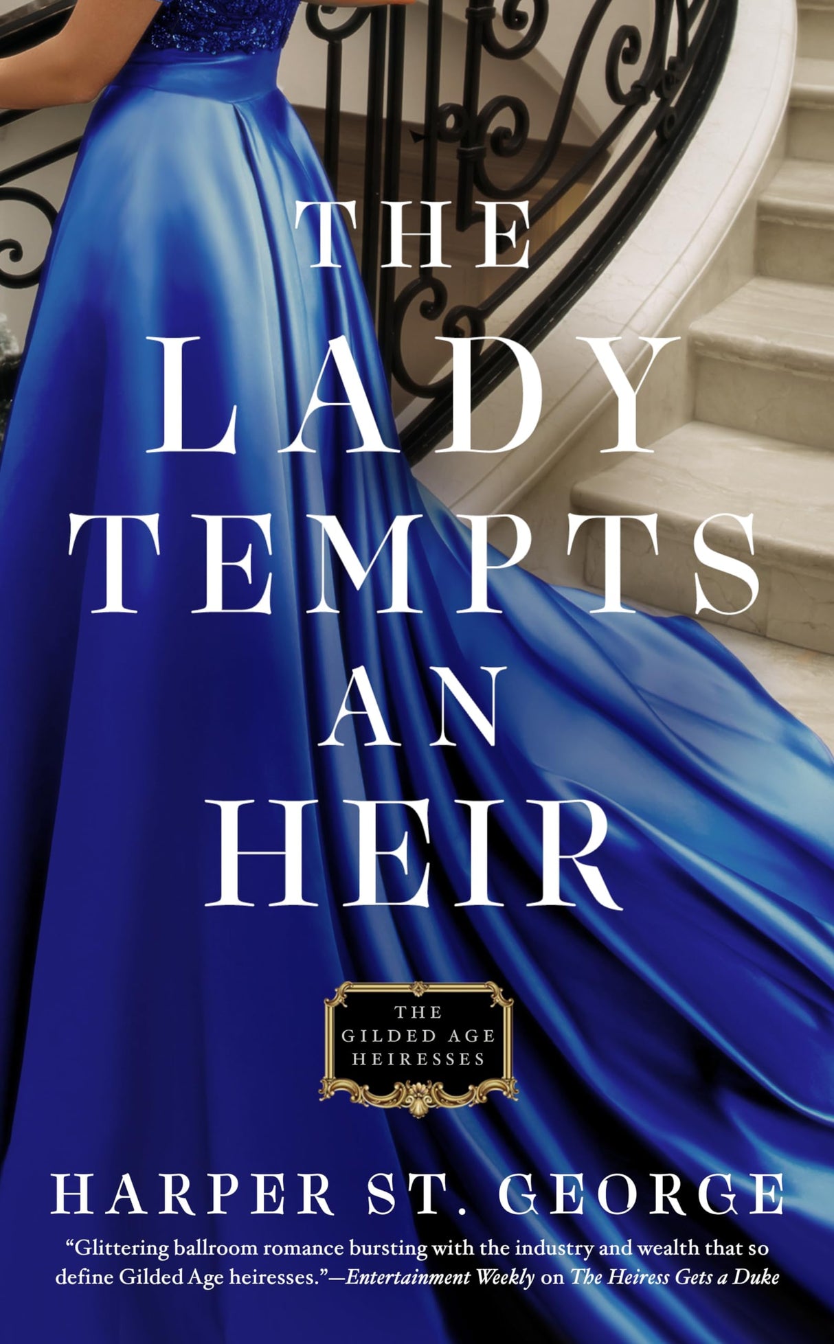 The Lady Tempts An Heir: 3 (The Gilded Age Heiresses)