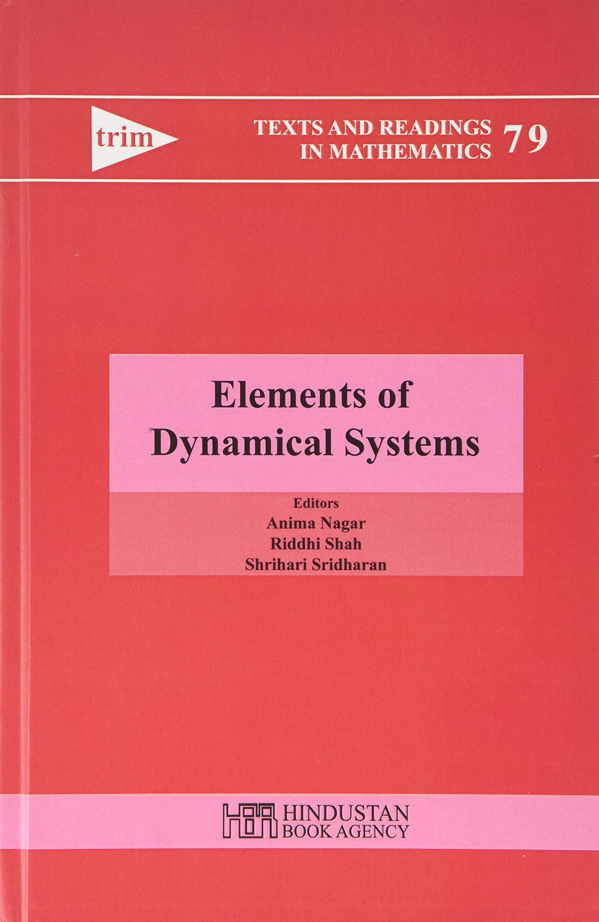 ELEMENTS OF DYNAMICAL SYSTEMS (Texts and Readings in Mathematics) - Retail Maharaj
