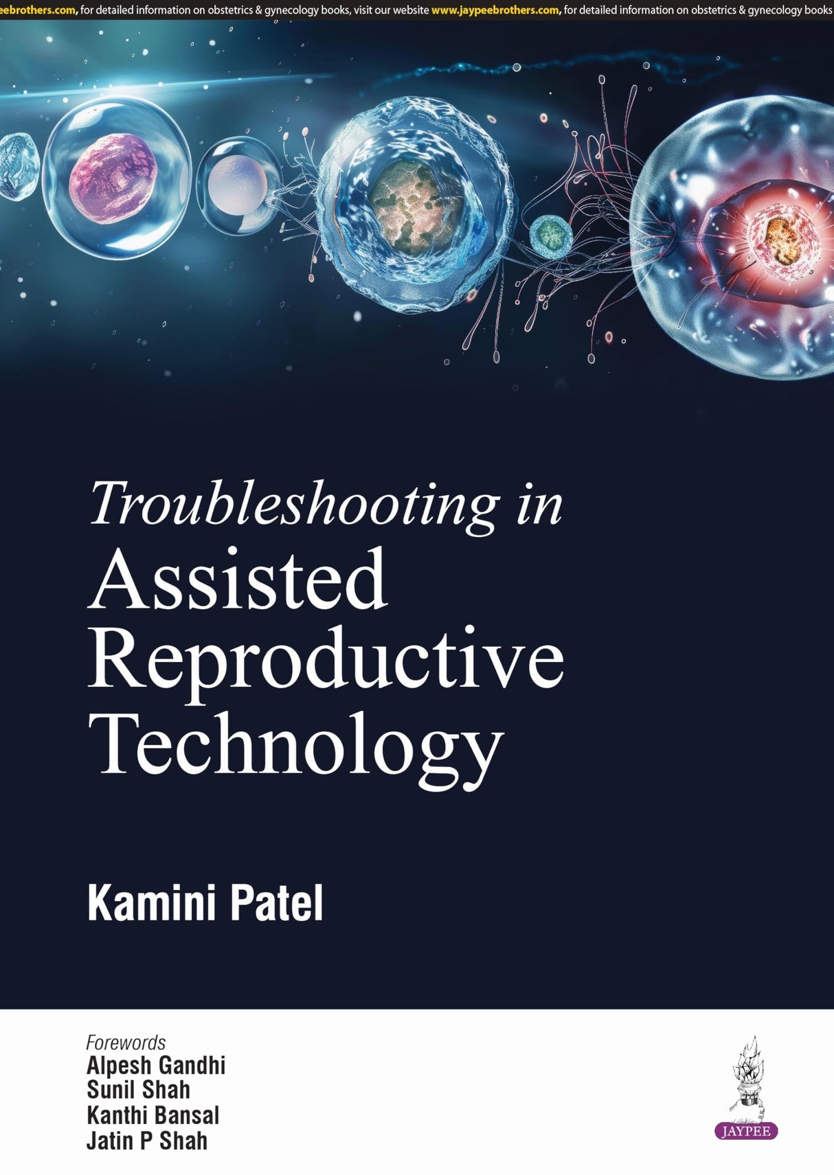 TROUBLESHOOTING IN ASSISTED REPRODUCTIVE TECHNOLOGY