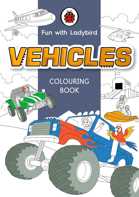 Fun With Ladybird: Colouring Book: Vehicles - Retail Maharaj