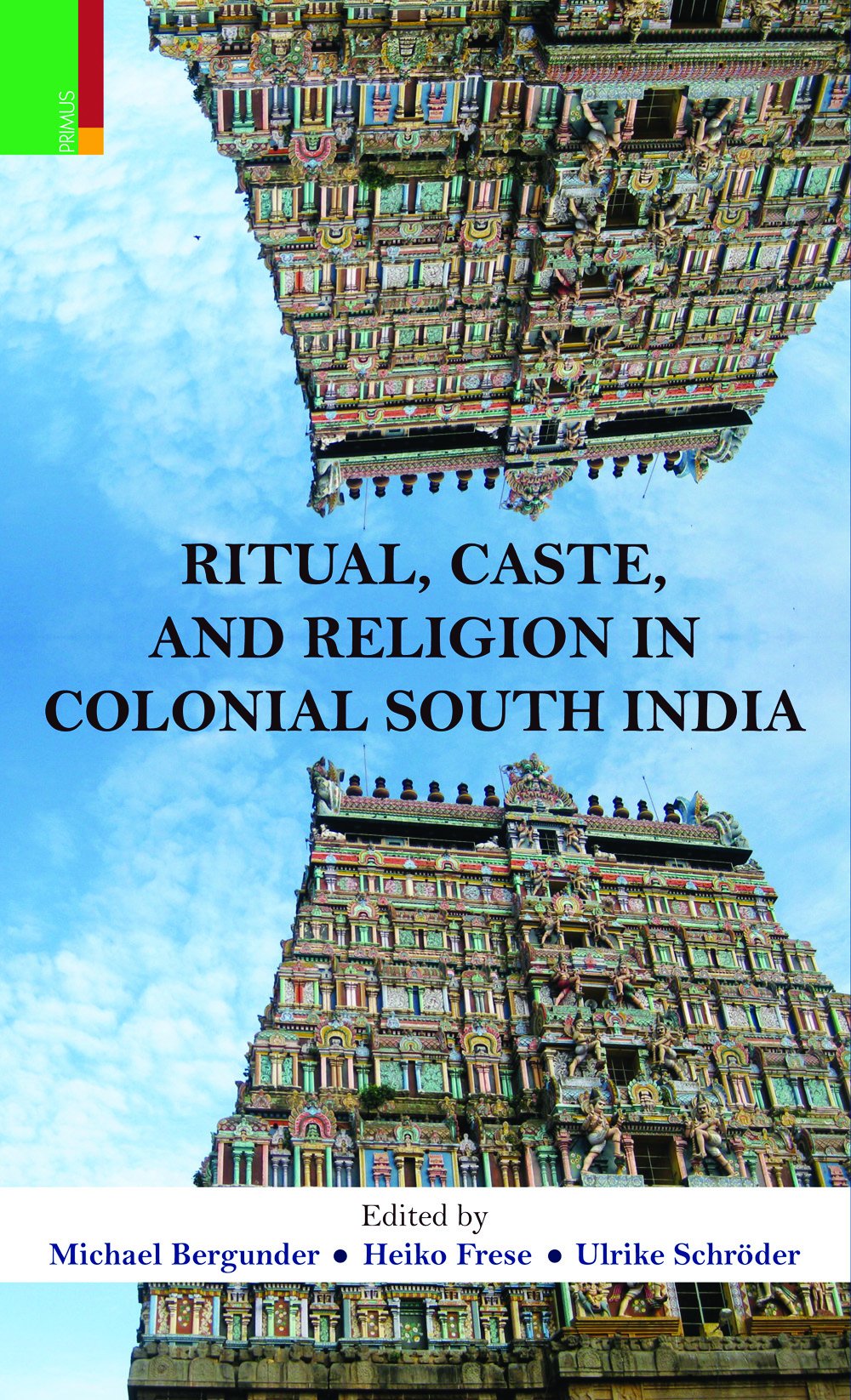 Ritual, Caste and Religion in Colonial South India - Retail Maharaj