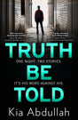 Truth Be Told: the most suspenseful, gritty and nail-biting crime legal thriller of 2020 - Retail Maharaj