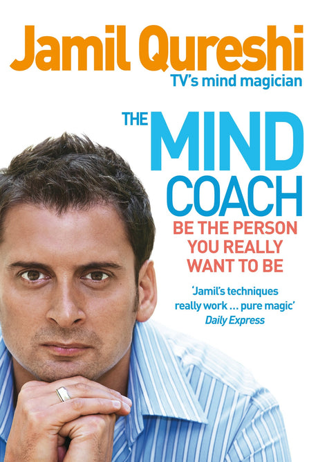 The Mind Coach: Be the person you really want to be - Retail Maharaj