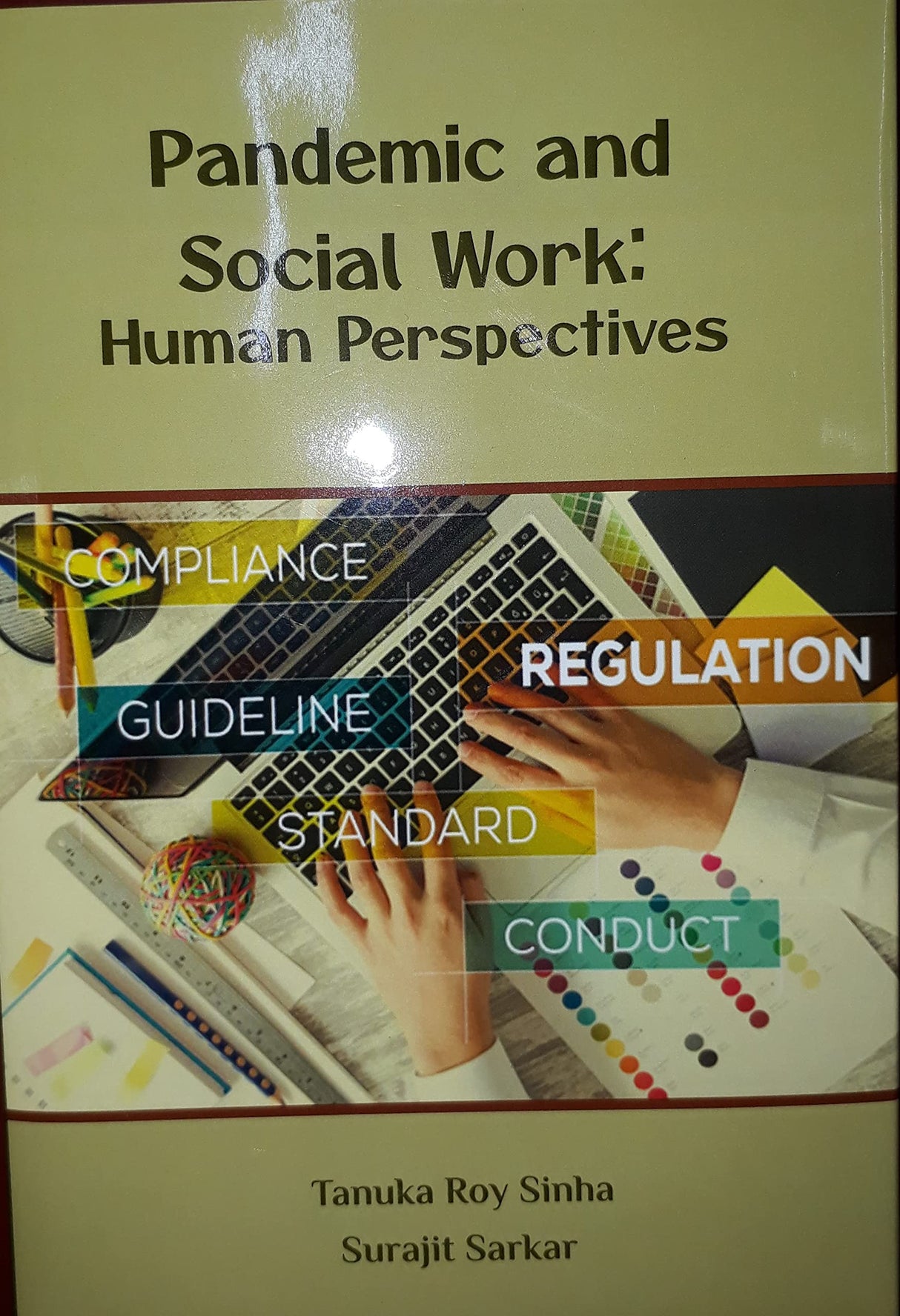 Pandemic and Social Work: Human Perspectives (Social Work) By Tanuka Roy Sinha,Surajit Sarkar Published in 2021 (9789388069694) - Retail Maharaj