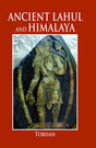Ancient Lahul and Himalaya - Retail Maharaj
