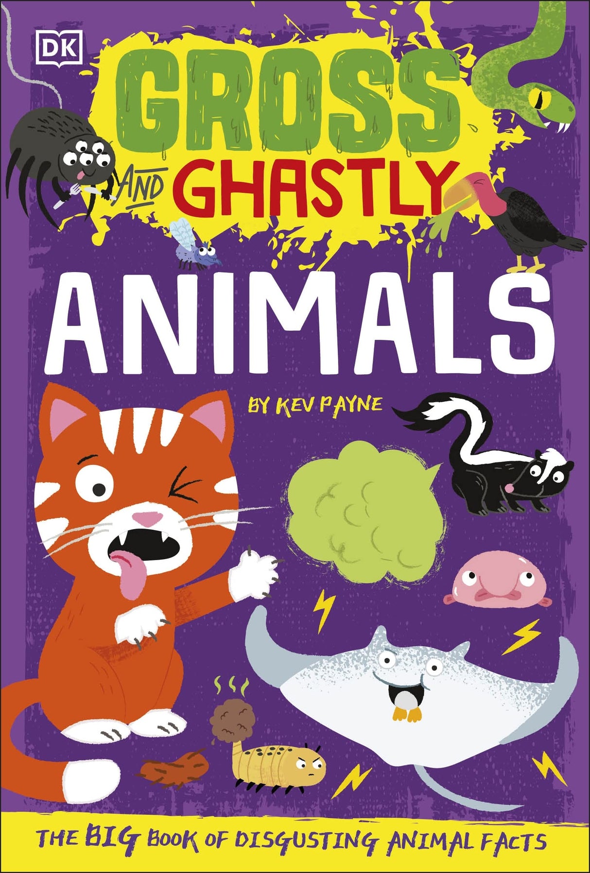 Gross and Ghastly: Animals: The Big Book of Disgusting Animal Facts - Retail Maharaj