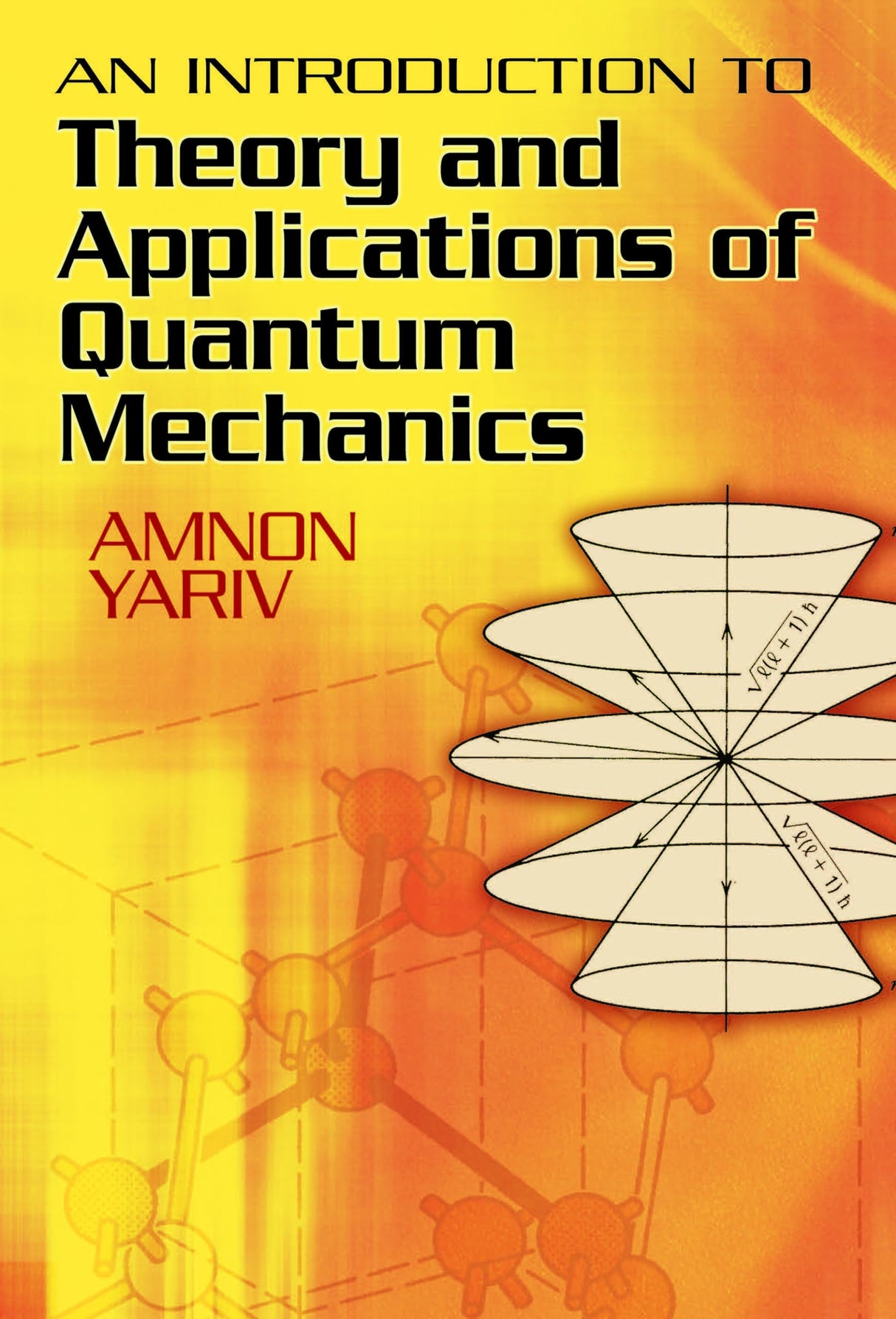 An Introduction to Theory and Applications of Quantum Mechanics (Dover Books on Physics) - Retail Maharaj