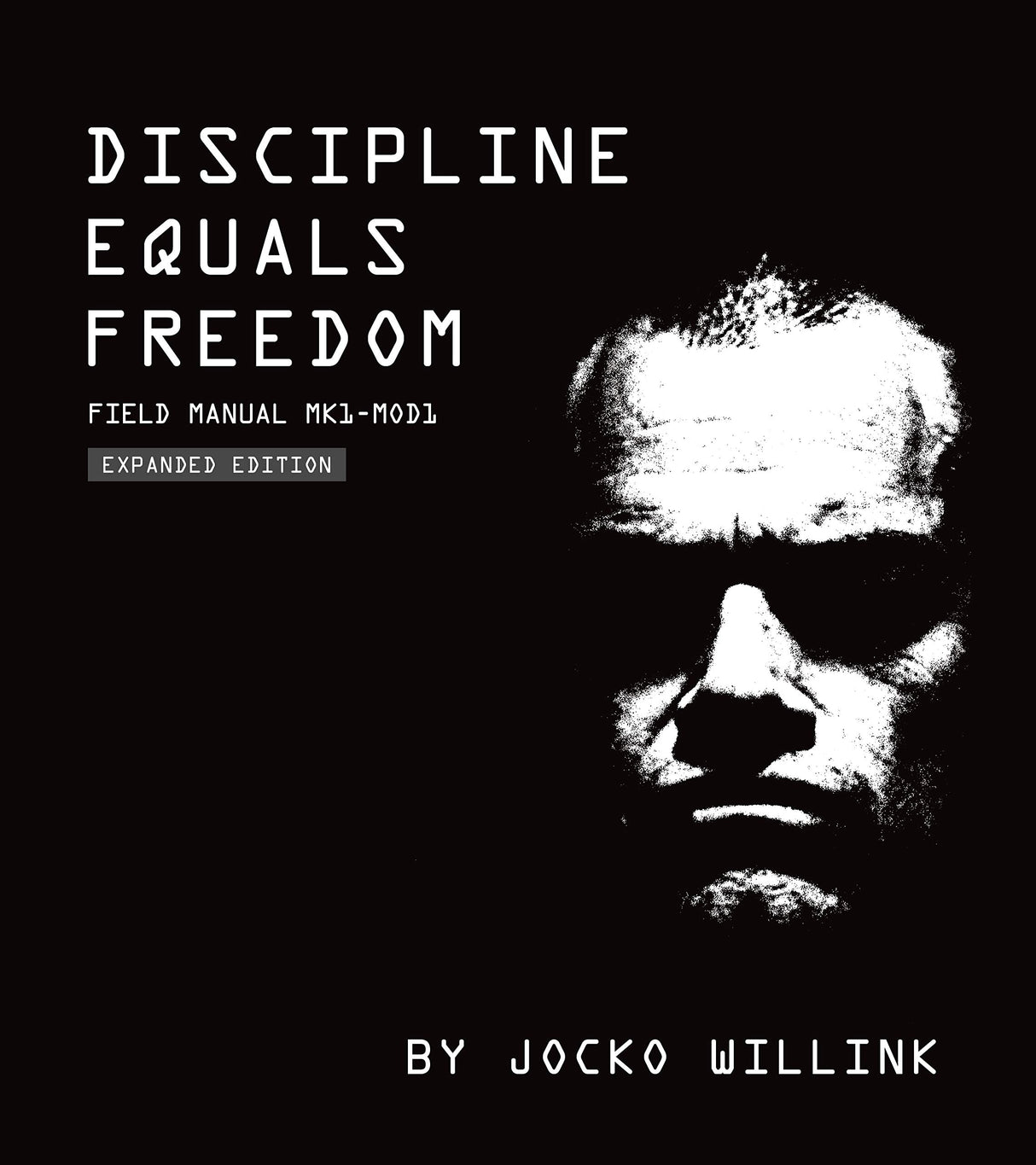 Discipline Equals Freedom : Field Manual Mk1-MOD1 - Retail Maharaj