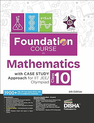 Foundation Course in Mathematics Class 10 with Case Study Approach for IIT JEE/ Olympiad - 6th Edition - Retail Maharaj