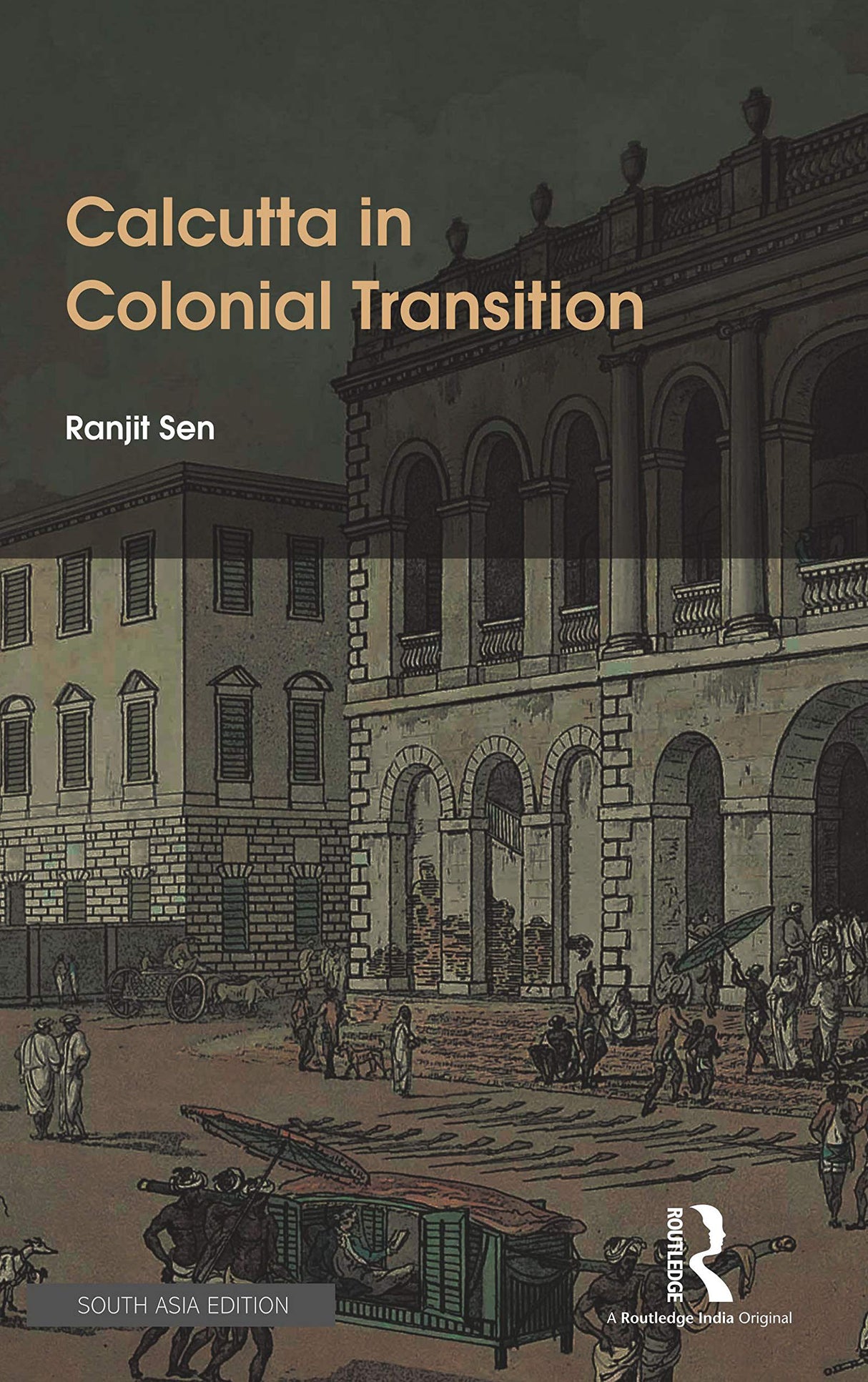 Calcutta in Colonial Transition - Retail Maharaj