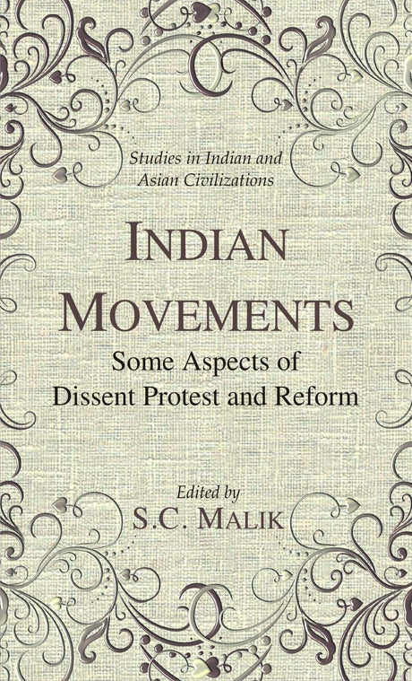 Indian Movements Some Aspects of Dissent Protest and Reform - Retail Maharaj