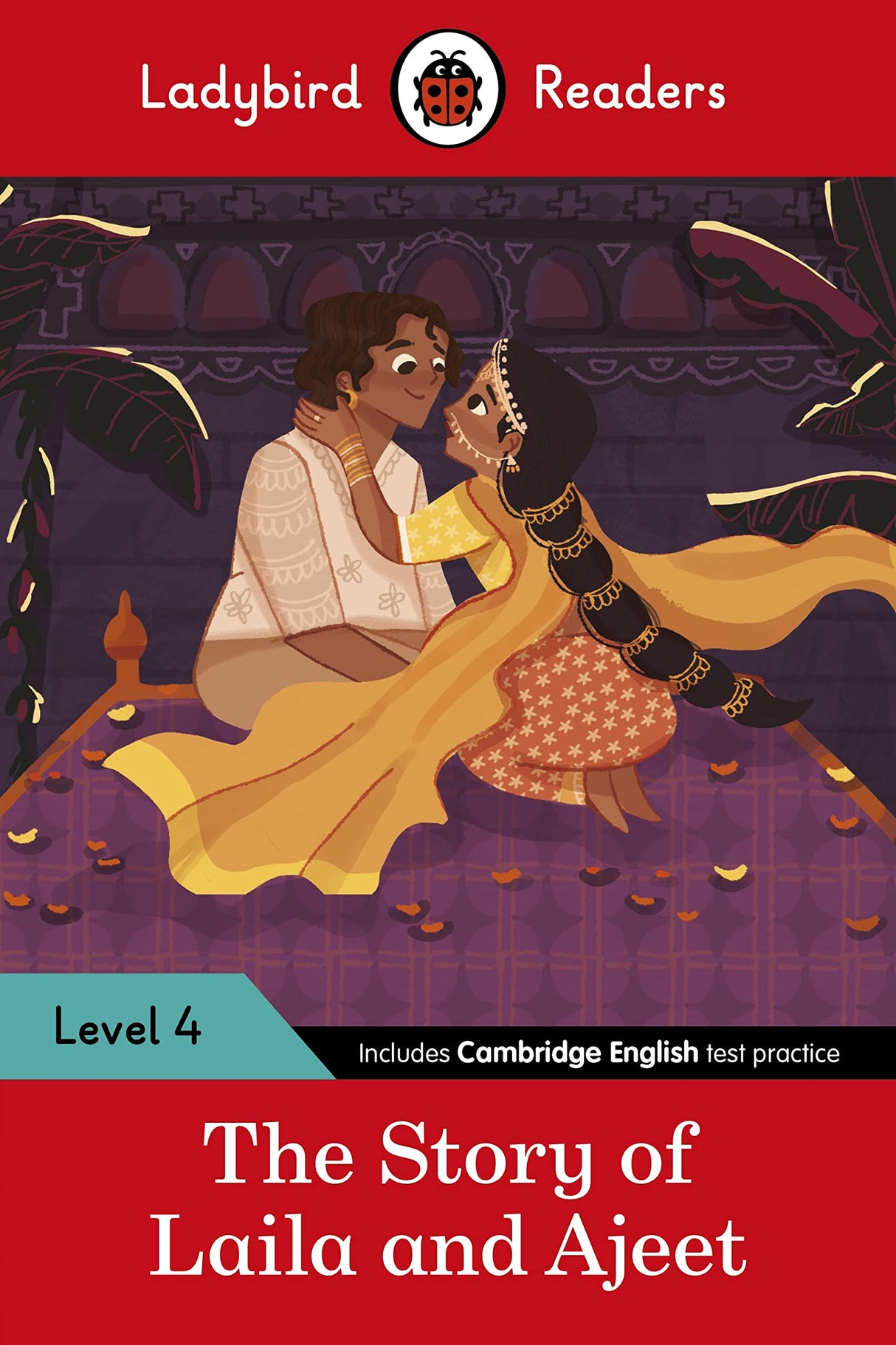 Ladybird Readers Level 4 - Tales from India - The Story of Laila and Ajeet (ELT Graded Reader) - Retail Maharaj