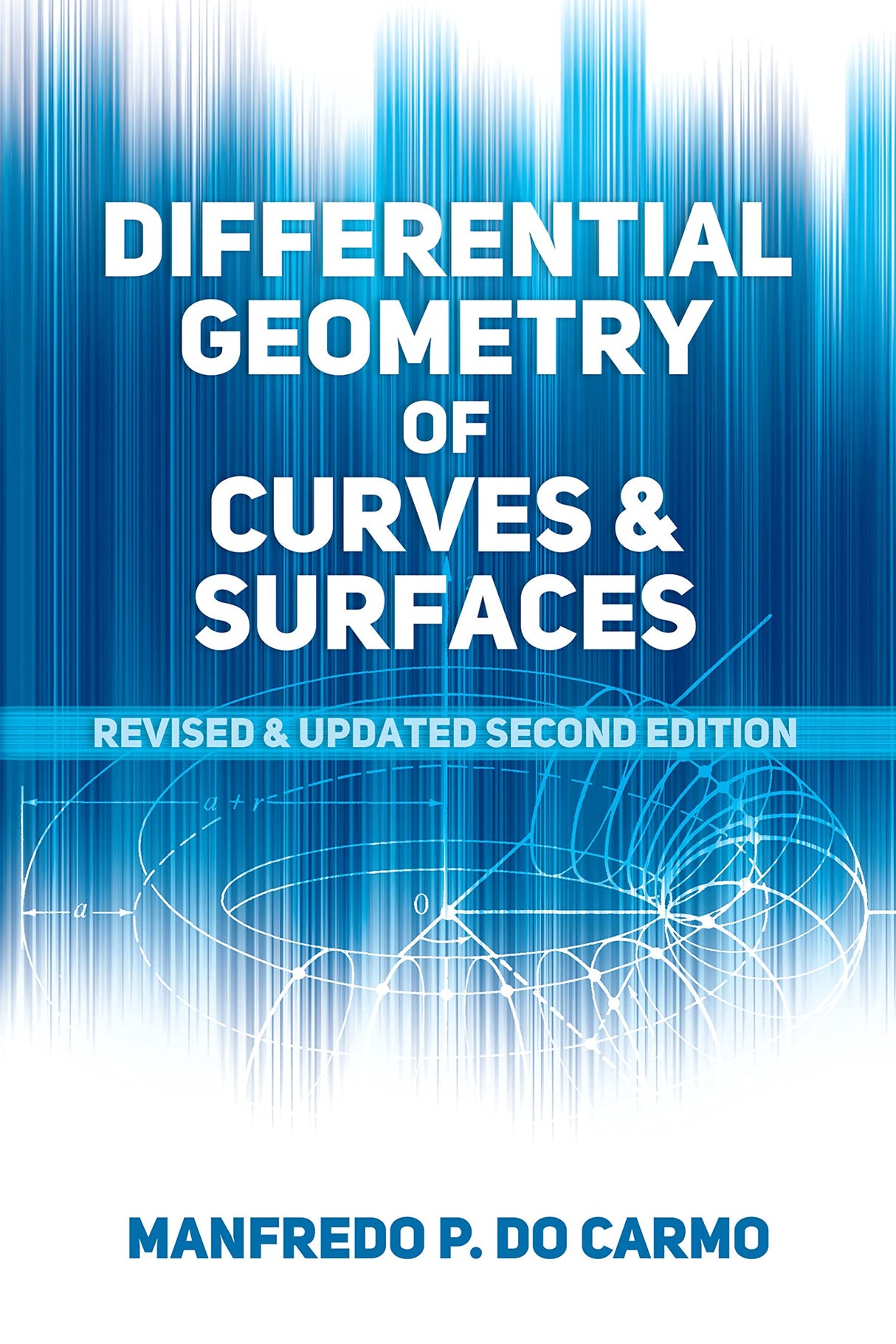 Differential Geometry of Curves and Surfaces: Revised and Updated Second Edition - Retail Maharaj