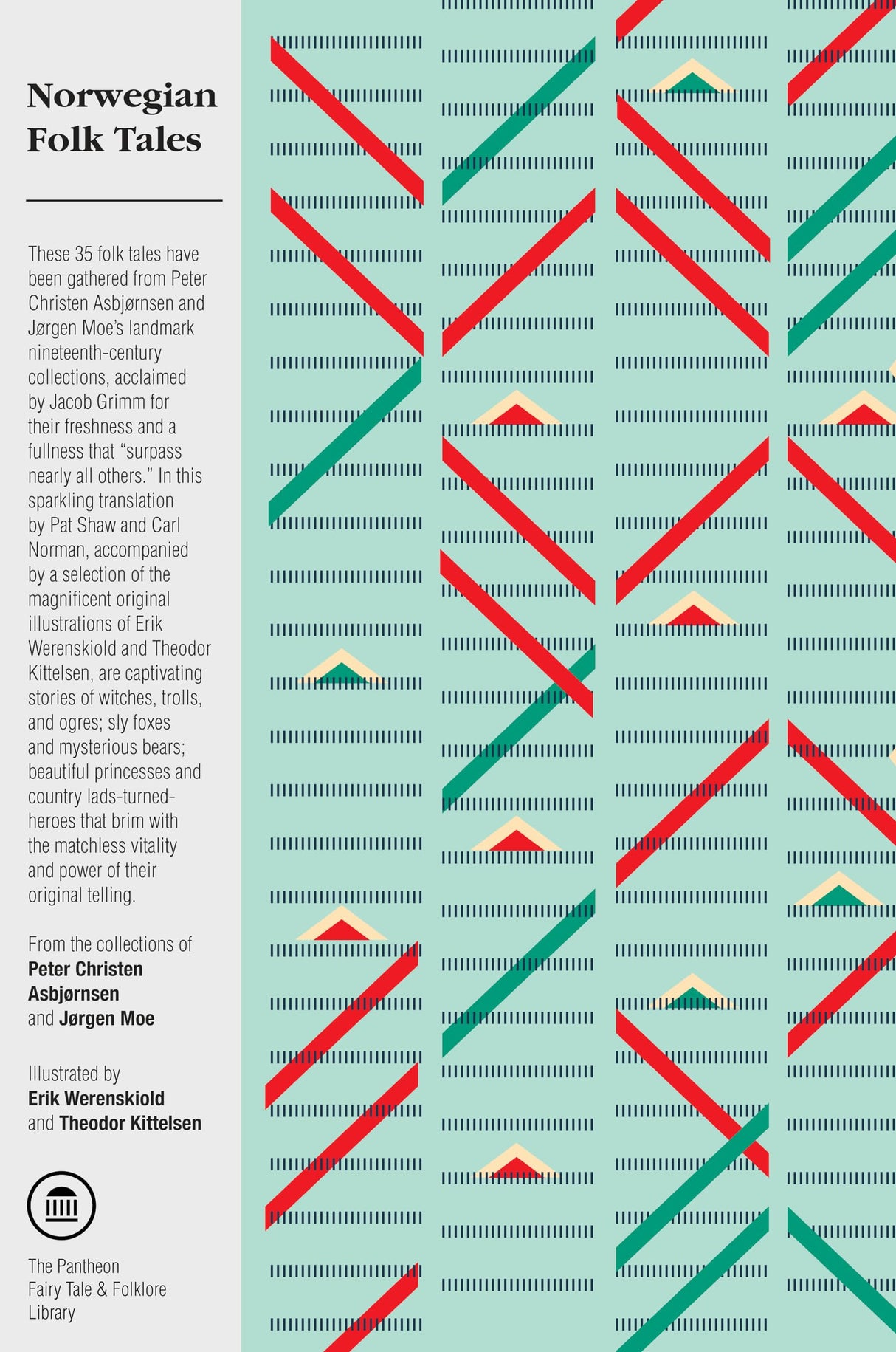 Norwegian Folk Tales: From the Collection of Peter Christen Asbj2rnsen, J2rgen Moe (The Pantheon Fairy Tale and Folklore Library)