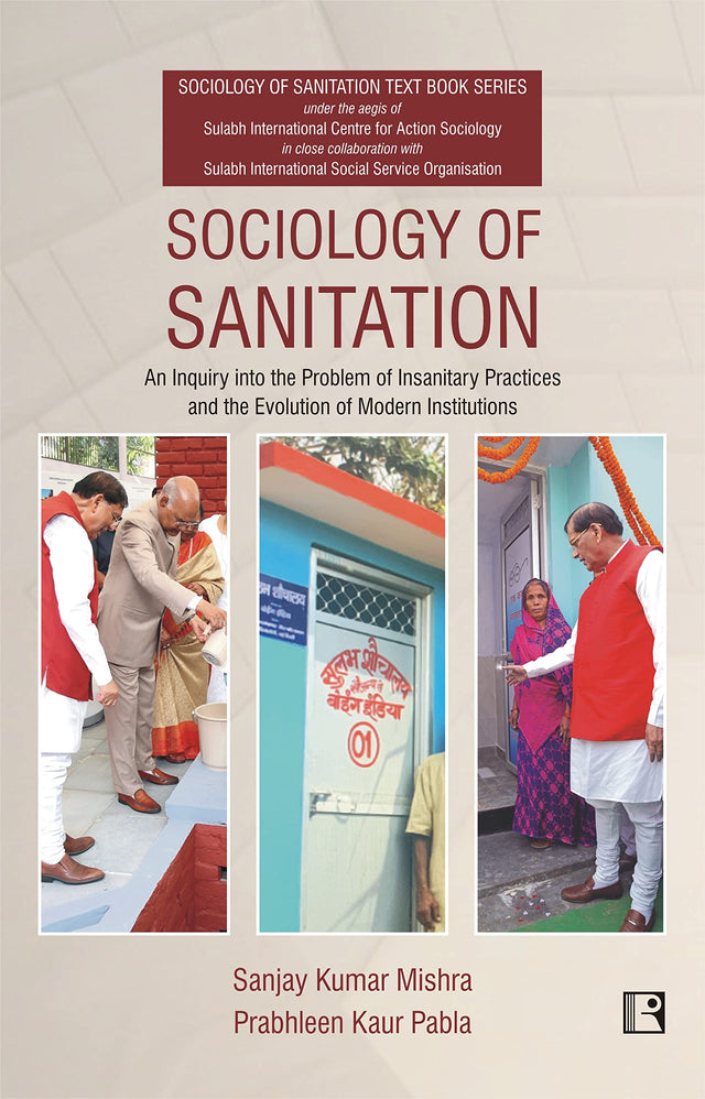 SOCIOLOGY OF SANITATION: An Inquiry into the Problem of Insanitary Practices and the Evolution of Modern Institutions - Retail Maharaj