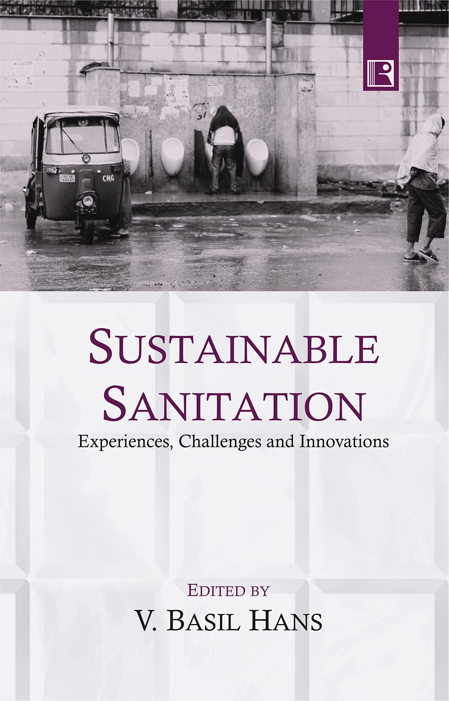 SUSTAINABLE SANITATION: Experiences, Challenges and Innovations - Retail Maharaj