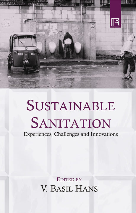 SUSTAINABLE SANITATION: Experiences, Challenges and Innovations - Retail Maharaj
