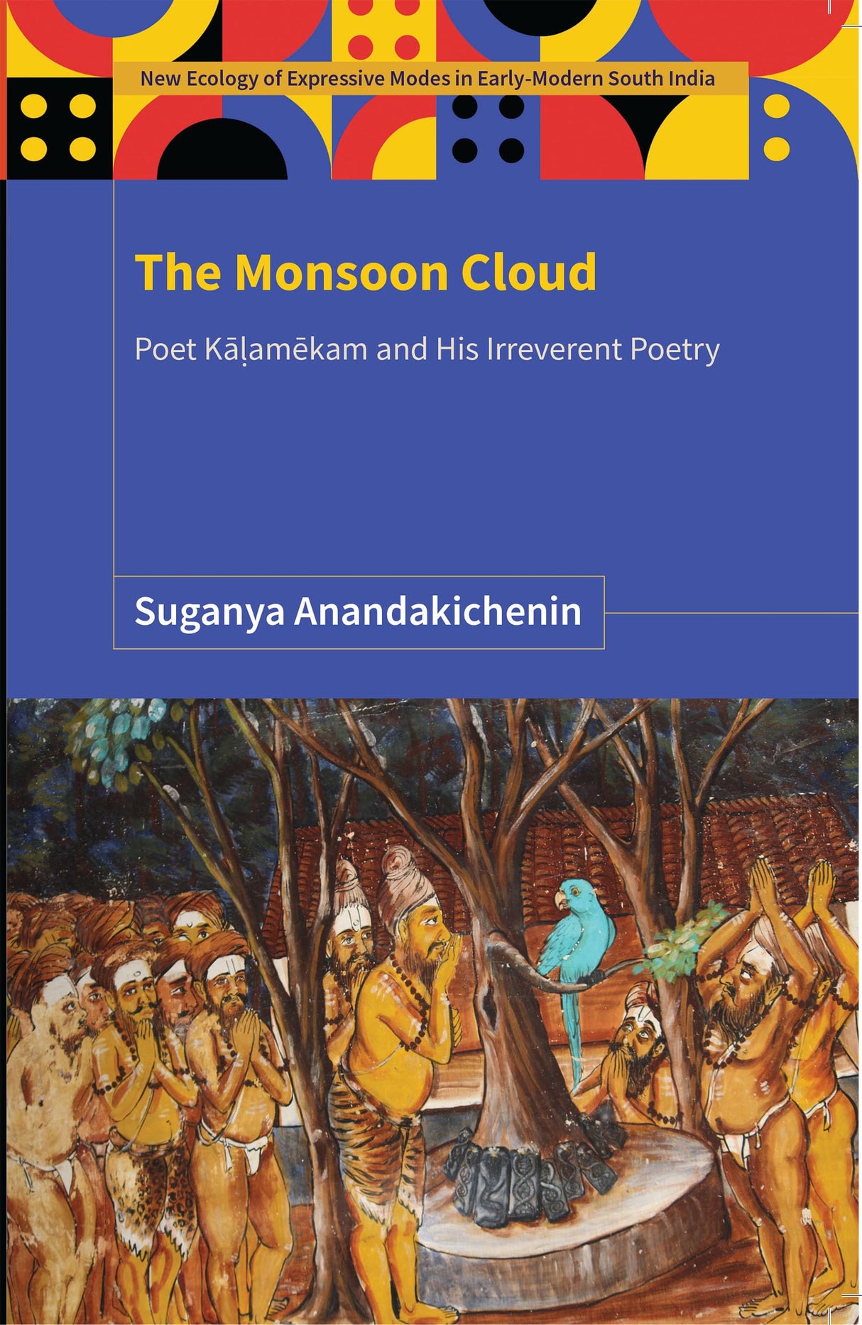 Primus Books-The Monsoon Cloud: Poet Kaḷamekam and His Irreverent Poetry - Retail Maharaj