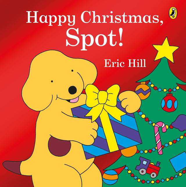Happy Christmas, Spot!: A fold-out flap book - Retail Maharaj