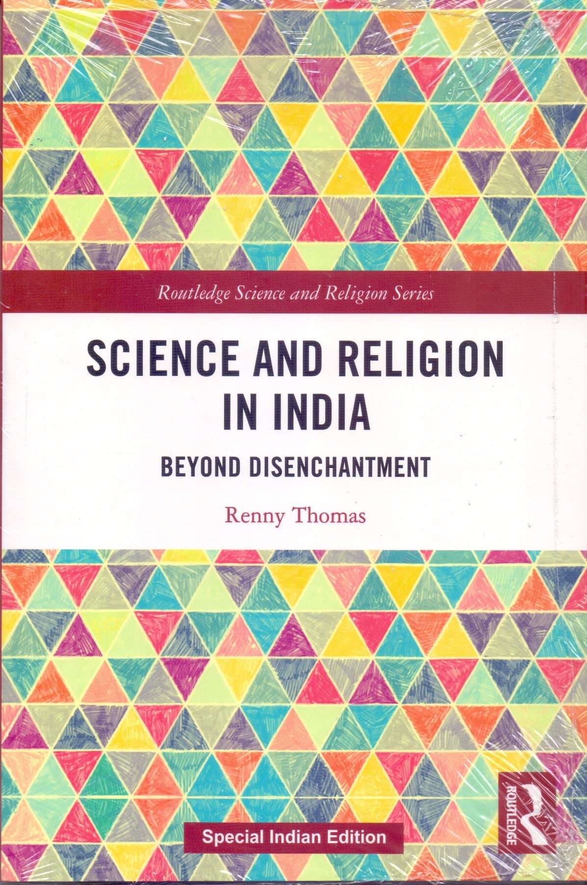 Science and Religion in India Beyond Disenchantment - Retail Maharaj