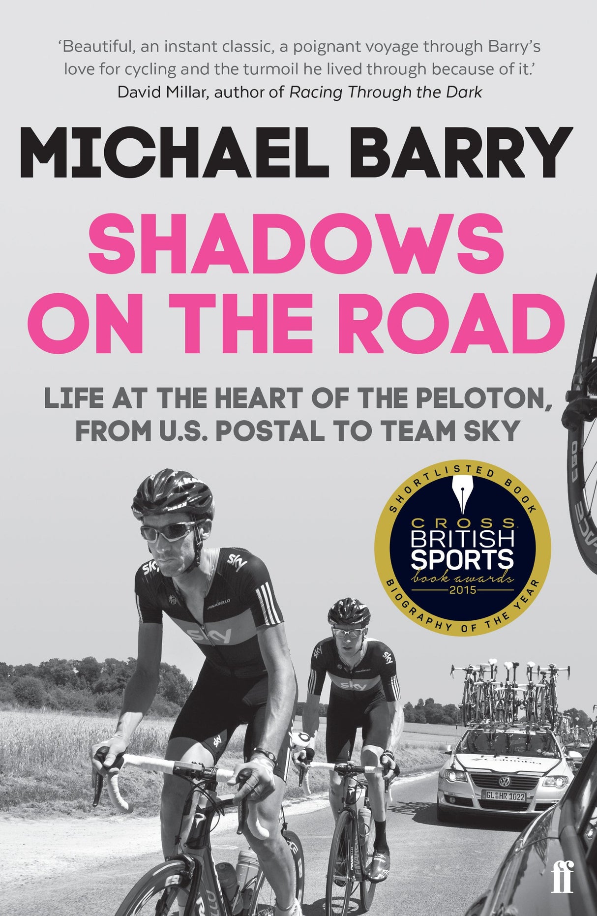Shadows on the Road: Life at the Heart of the Peloton, from US Postal to Team Sky - Retail Maharaj