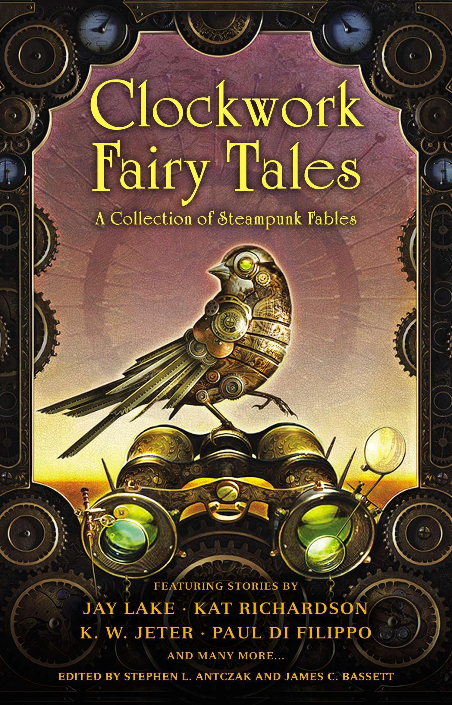 Clockwork Fairy Tales: A Collection of Steampunk Fables: A Collection of Steampunk Fairy Tales