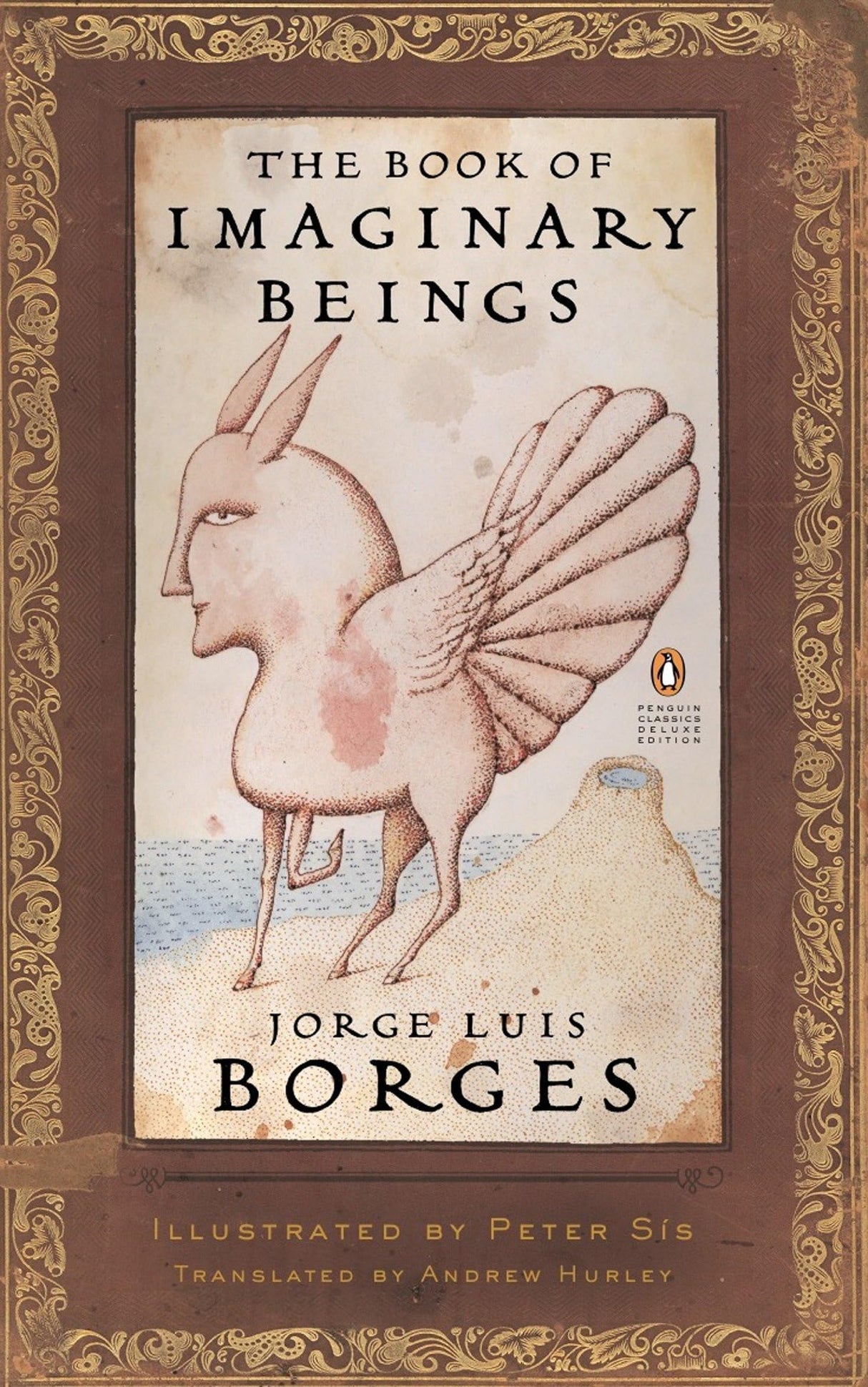The Book of Imaginary Beings: (Penguin Classics Deluxe Edition) - Retail Maharaj