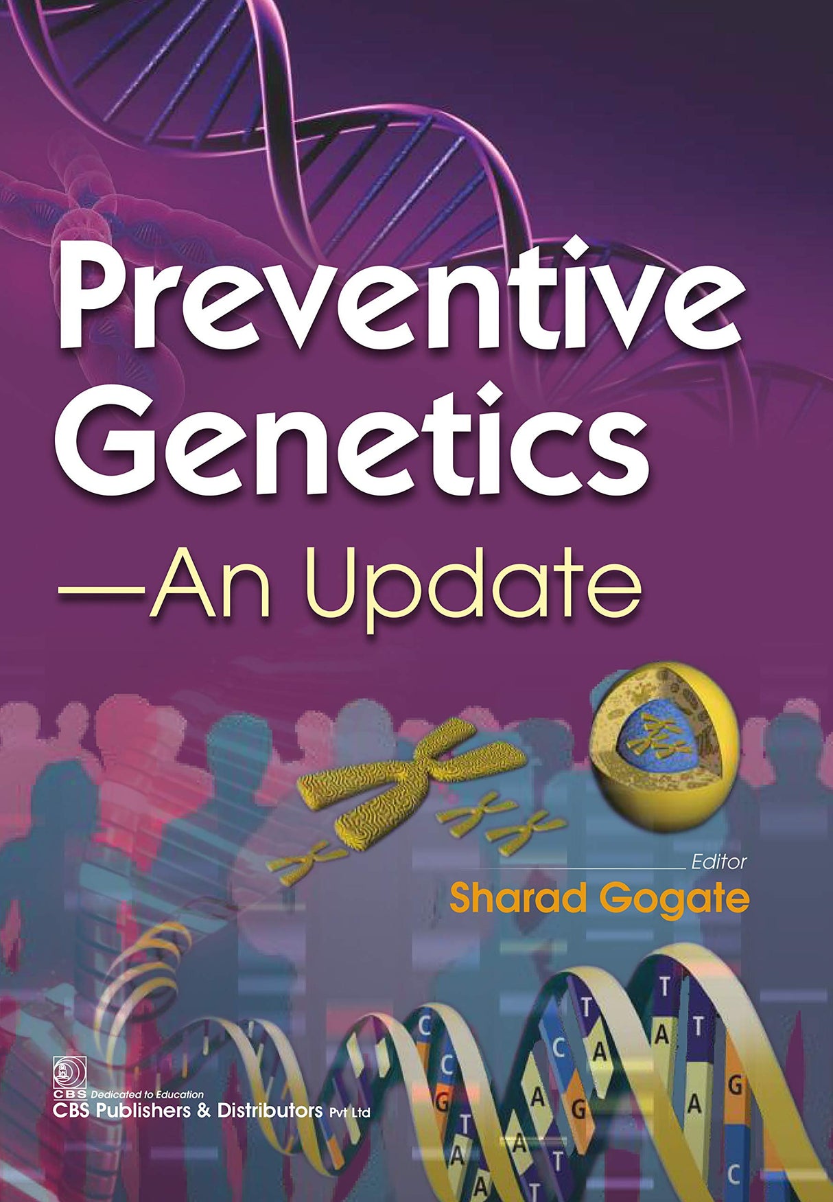 Preventive Genetics: An update