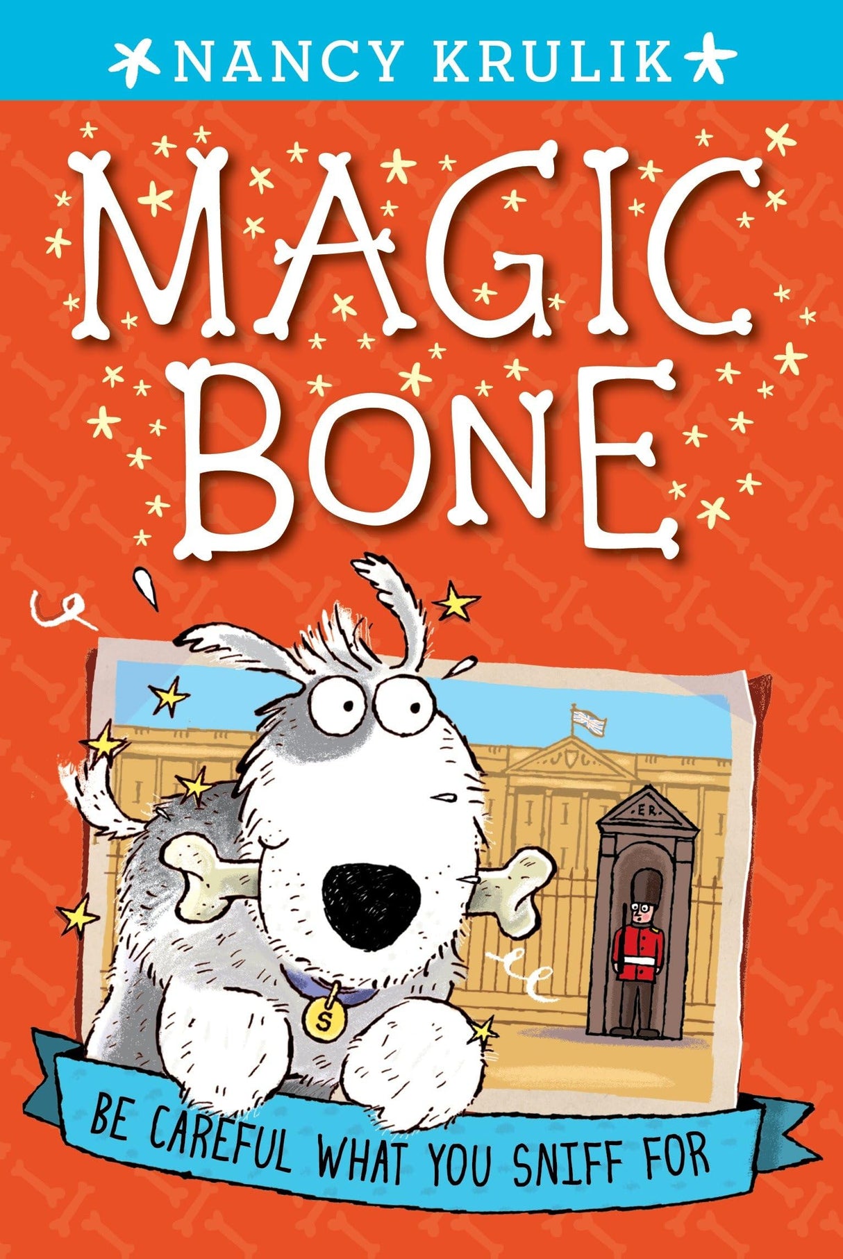 Be Careful What You Sniff for: 1 (Magic Bone)