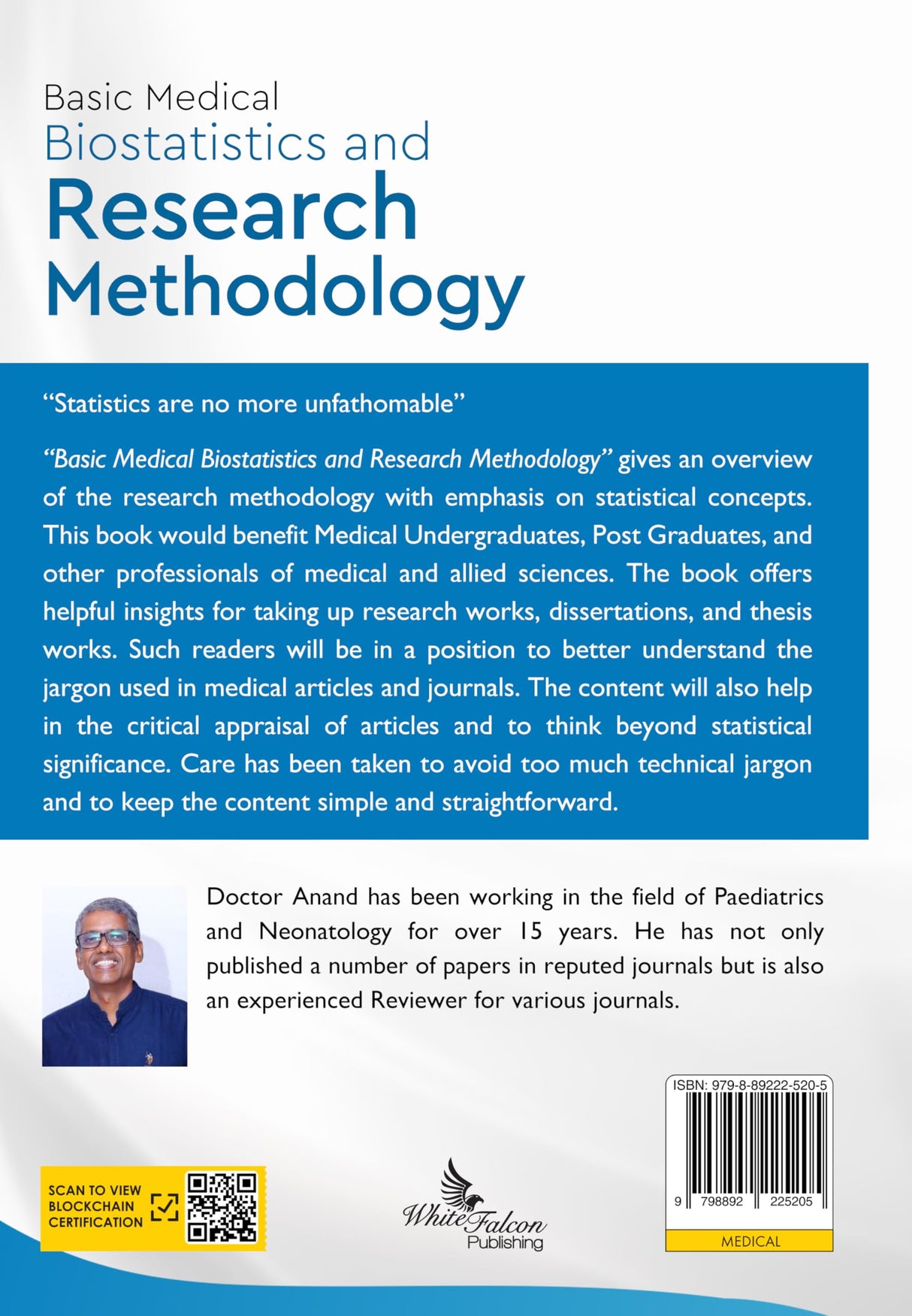 Basic Medical Biostatistics and Research Methodology - For Beginners