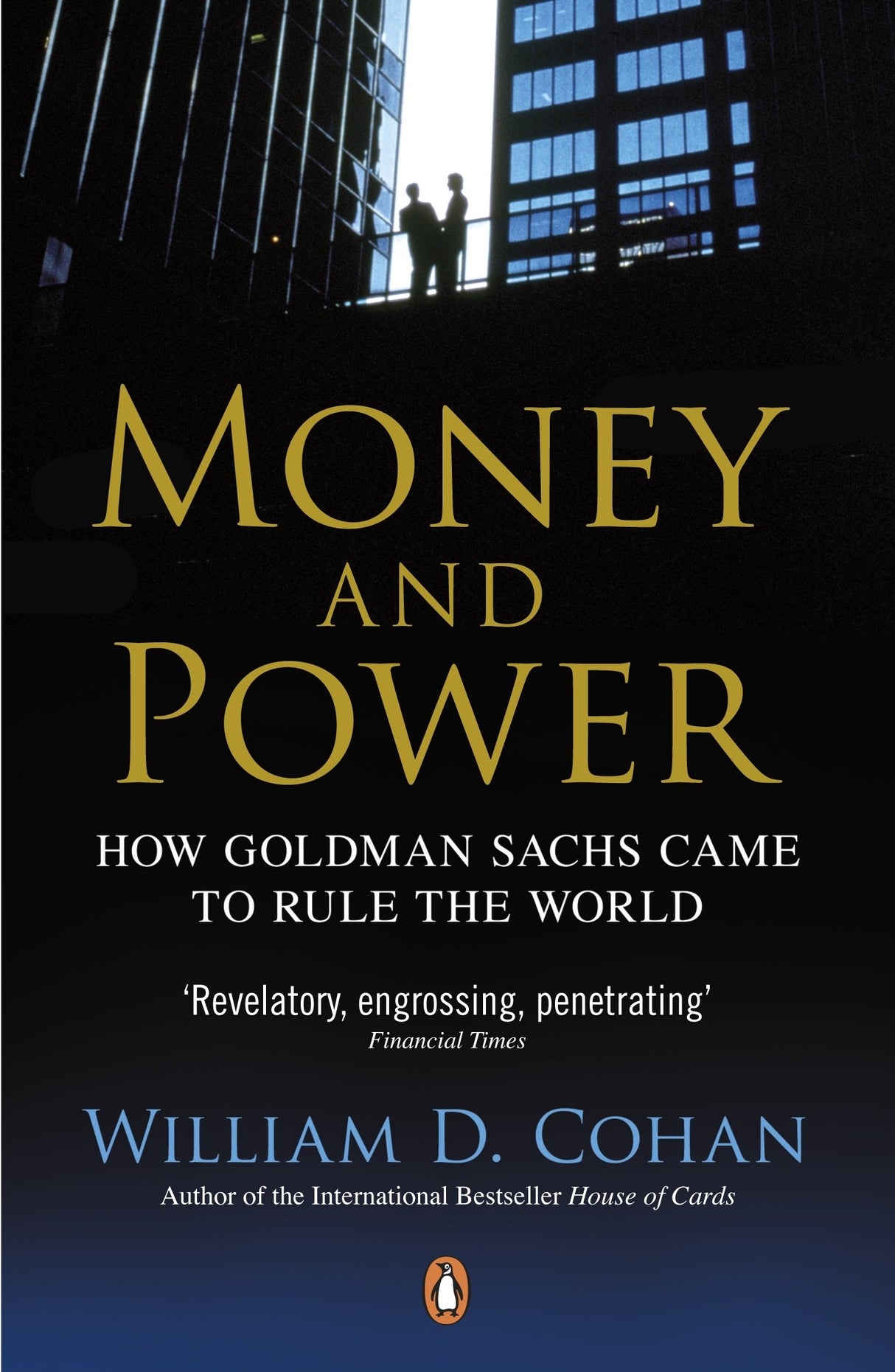 Money and Power: How Goldman Sachs Came to Rule the World - Retail Maharaj