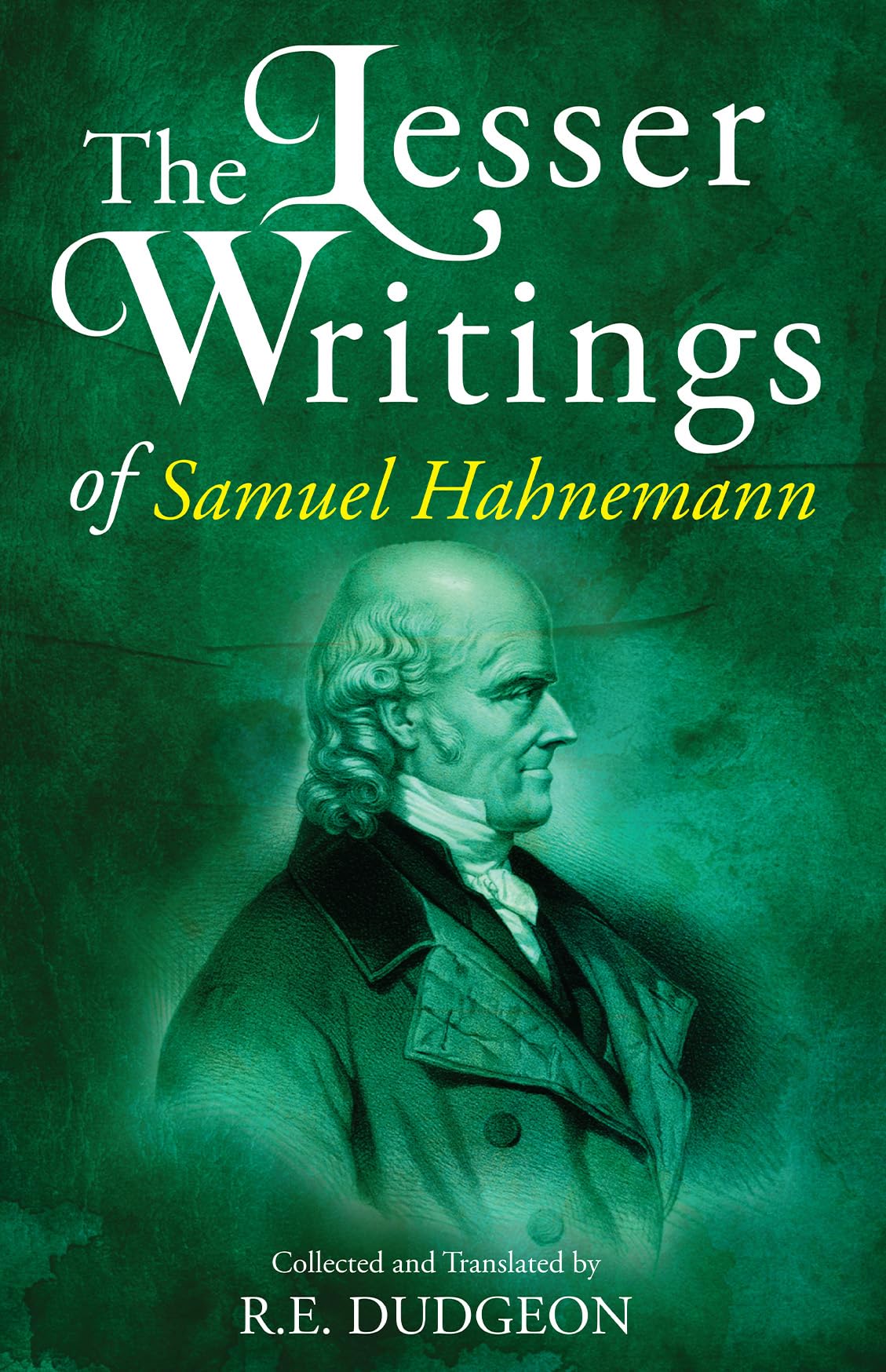 The Lesser Writings of Samuel Hahnemann - Retail Maharaj