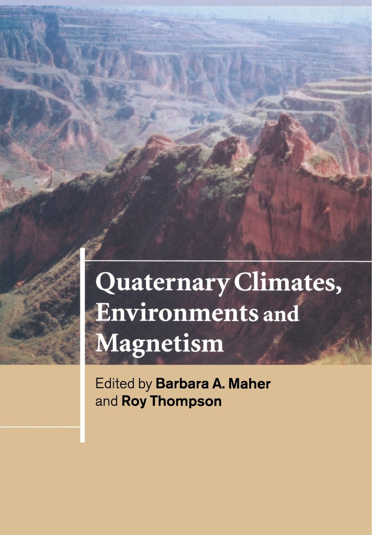 Quaternary Climates, Environments and Magnetism