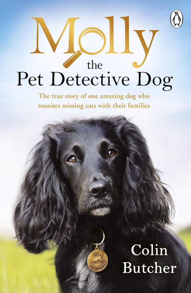 Molly the Pet Detective Dog: The true story of one amazing dog who reunites missing cats with their families - Retail Maharaj