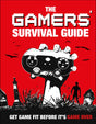 The Gamers' Survival Guide: Get Game Fit Before It's Game Over - Retail Maharaj