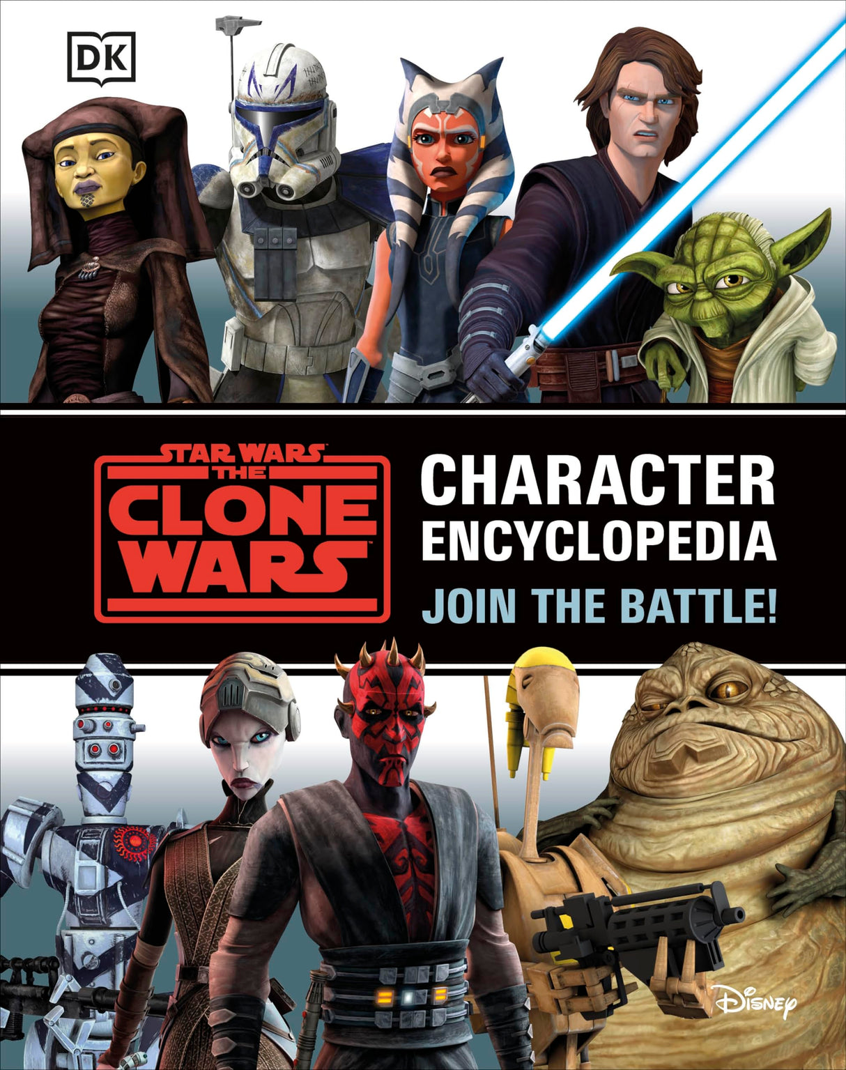 Star Wars The Clone Wars Character Encyclopedia: Join the battle! - Retail Maharaj