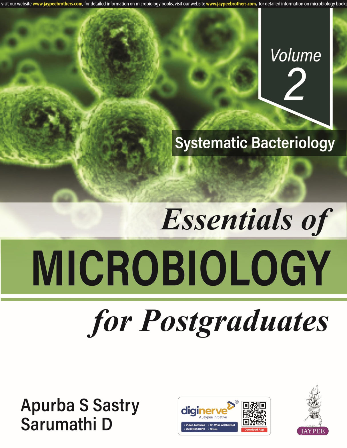 ESSENTIALS OF MICROBIOLOGY FOR POSTGRADUATES (VOLUME 2 SYSTEMATIC BACTERIOLOGY)