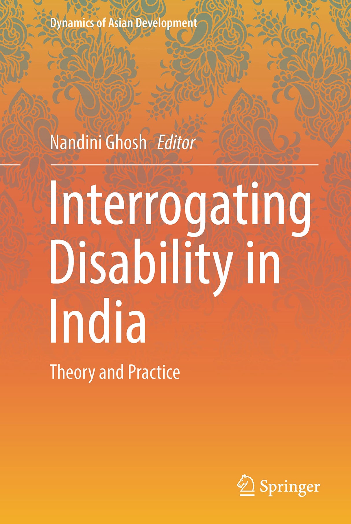 INTERROGATING DISABILITY IN INDIA: Theory and Practice - Retail Maharaj